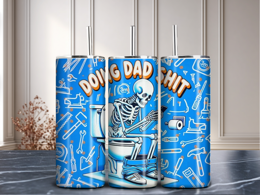 “Doin’ Dad Shit” – 20oz Funny Skeleton Dad Tumbler with Tools & Toilet Design