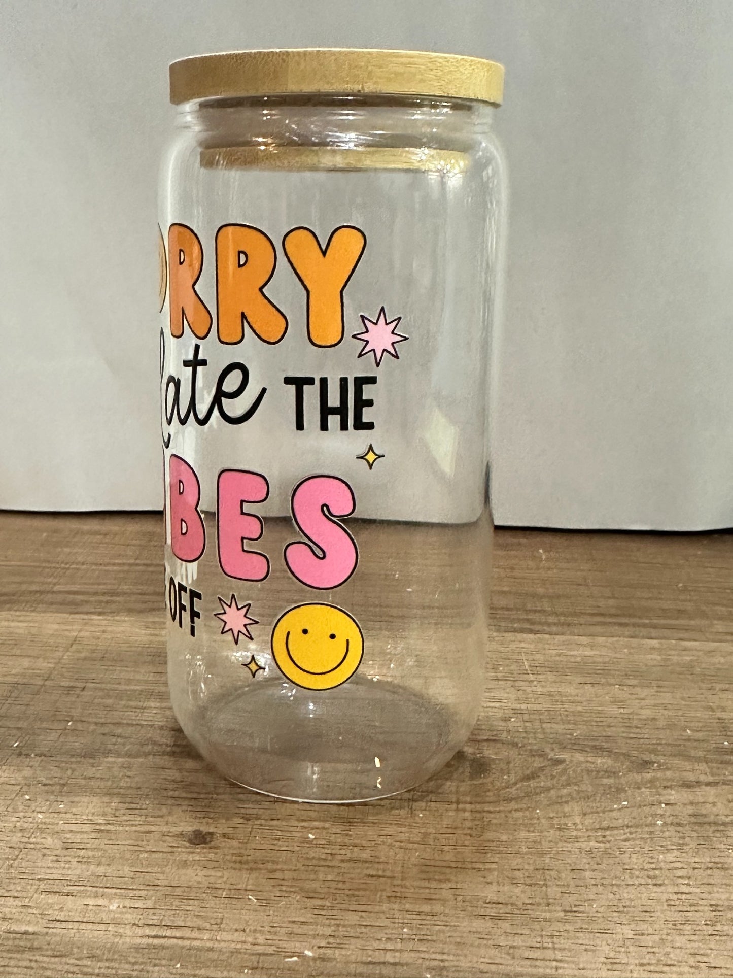 Sorry I’m Late The Vibes Were Off – 16oz UV DTF Libby Glass with Bamboo Lid, Plastic Straw & Smiley Sun Charm