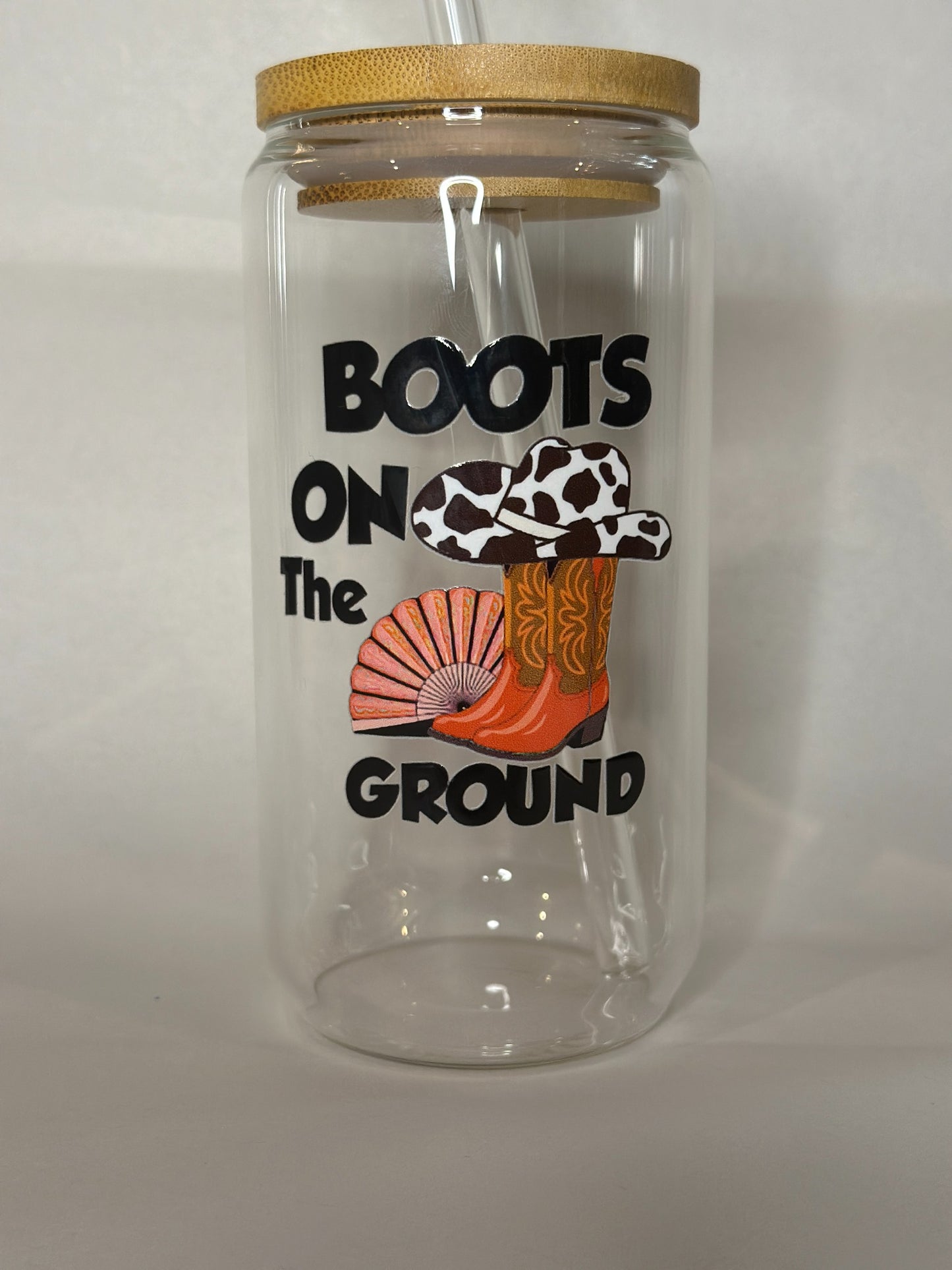 Boots on the Ground 16oz Libby Glass Can – Western Cowgirl Boot Tumbler with Bamboo Lid & Straw