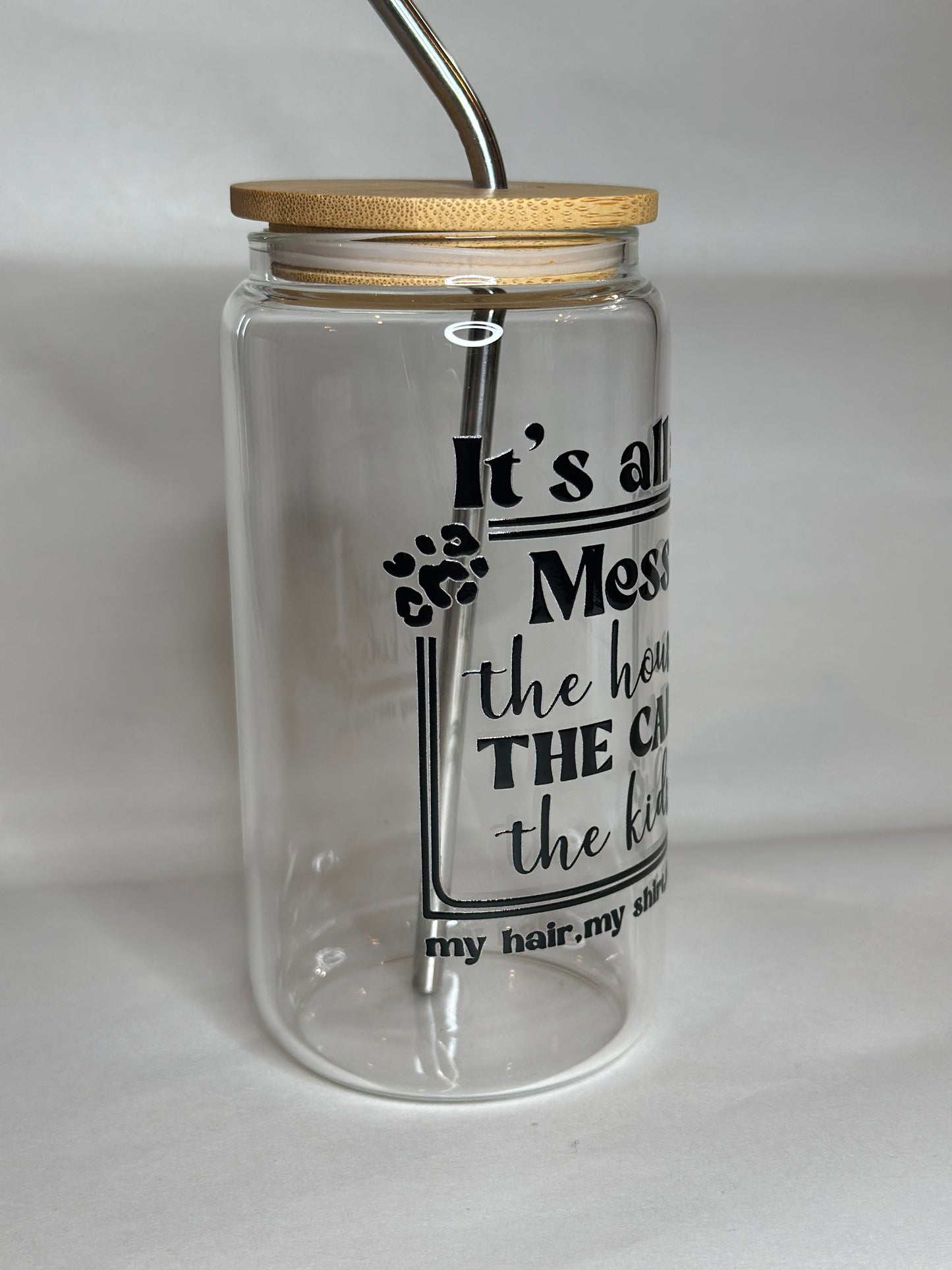 Funny 16oz Libby Glass – “It’s All a Mess” Iced Coffee Cup with Bamboo Lid & Straw