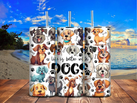 Life Is Better with Dogs 20oz Skinny Tumbler – Cute Cartoon Dog Design, Stainless Steel, Handmade Gift for Dog Lovers