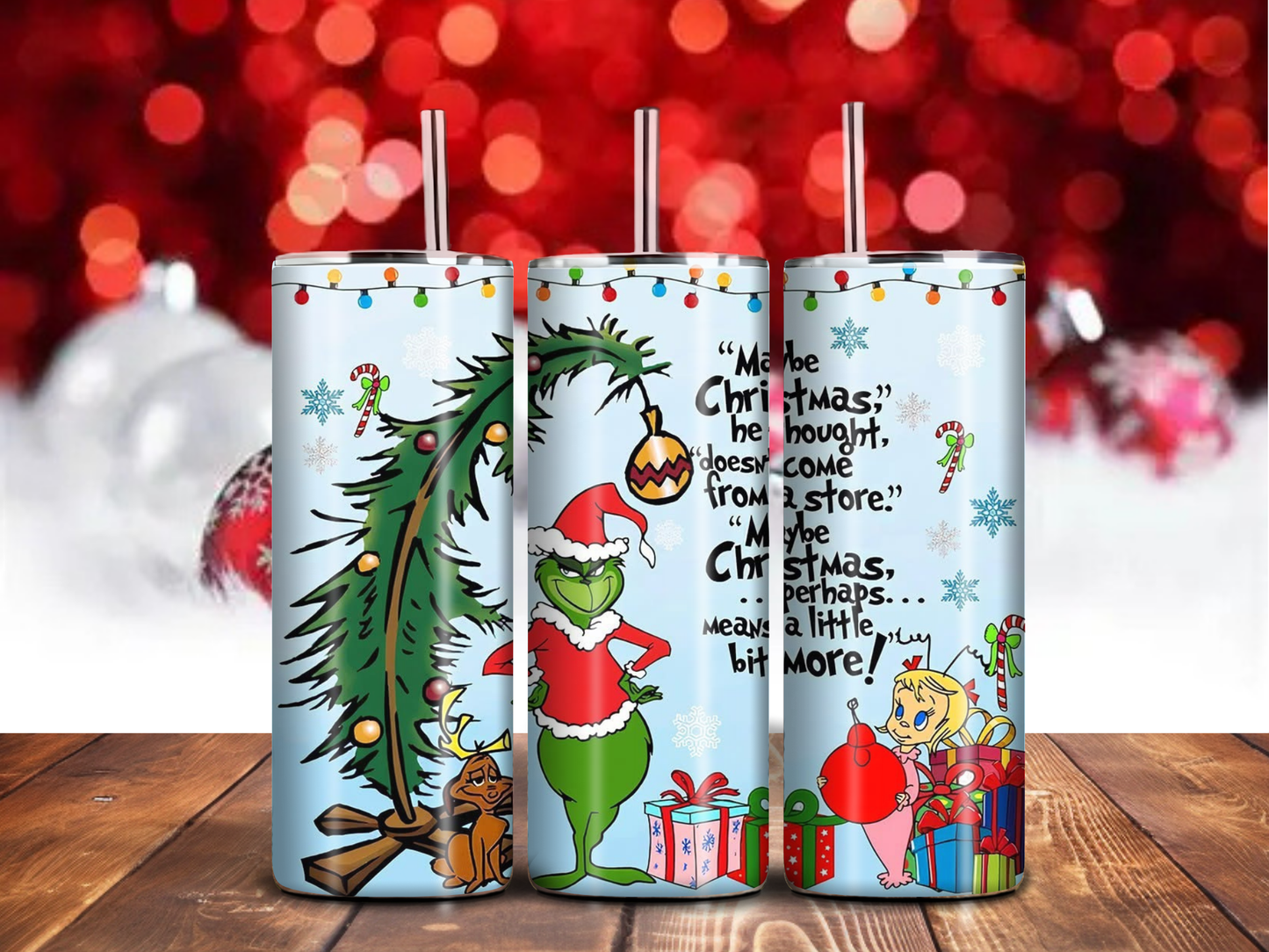 “Maybe Christmas Means a Little Bit More” Tumbler – 20oz Skinny Holiday Cup | Christmas Quote Drinkware