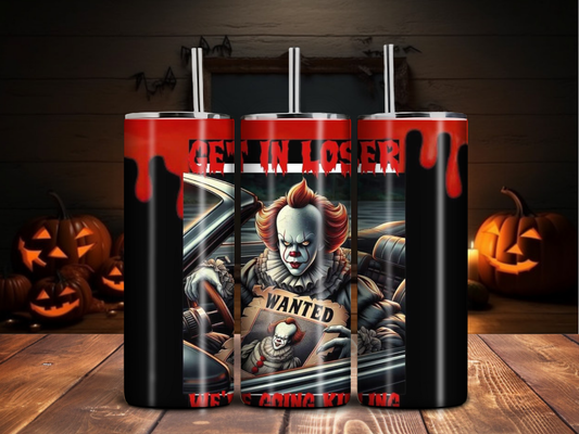 Get In Loser Horror Tumbler – Killer Clown in Car with Wanted Poster Design (20oz)