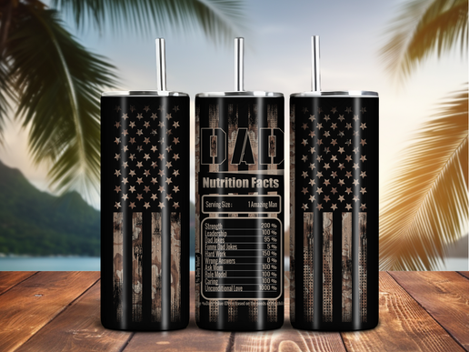 Dad Nutrition Facts Camo Flag Tumbler – 20oz Stainless Steel, Patriotic Father’s Day Gift